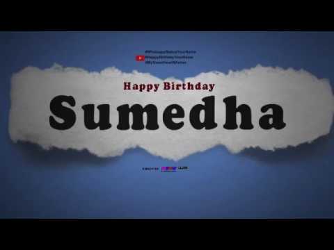 Happy Birthday Sumedha | Whatsapp Status Sumedha