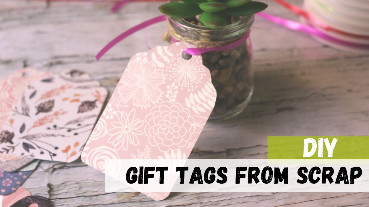 DIY GIFT TAGS USING SCRAPS