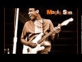 Magic Sam ~ ''It's All Your Fault''&''I Have The Same Old Blues''(Electric Chicago Blues 1968)
