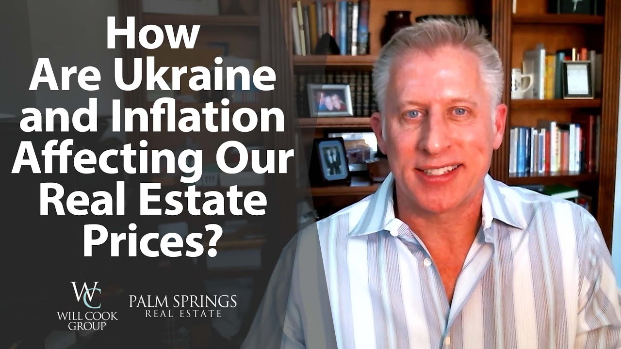 How Are Ukraine and Inflation Affecting Our Market?