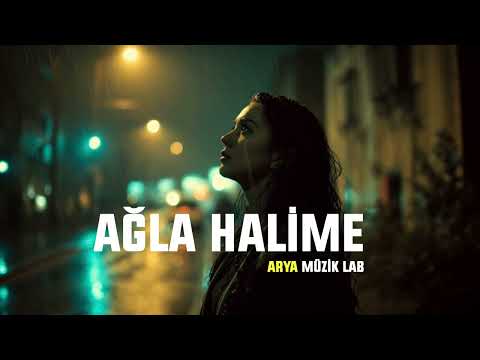 Ağla Halime - Arya Vokal | Arya Müzik Lab