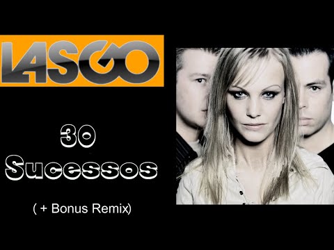 L.A.S.G.O.  -   30 Sucessos  (+ Bonus Remix)