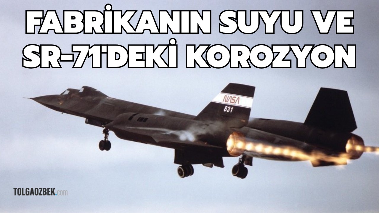 Fabrika suyundaki klor SR-71'de nasıl korozyon oluşturdu?