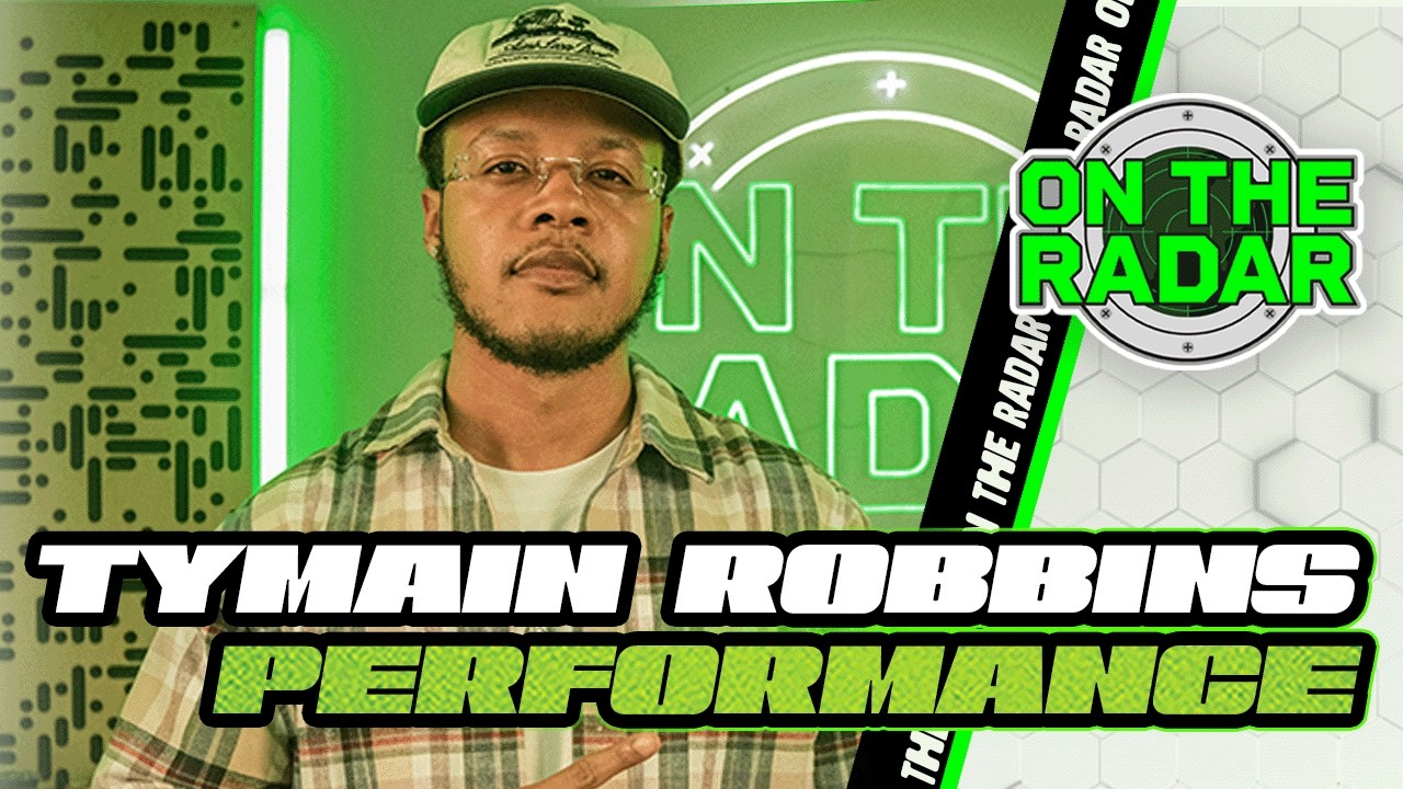 Tymain Robbins "You Gotta" | On The Radar Live Performance
