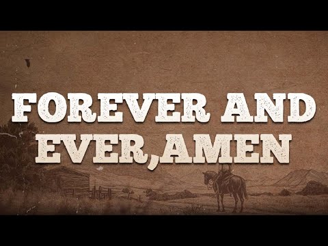 Randy Travis - Forever and Ever,Amen / Lyrics