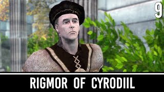 Skyrim Mods: Rigmor of Cyrodiil - Part 9