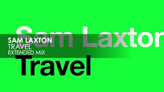 Sam Laxton - Travel