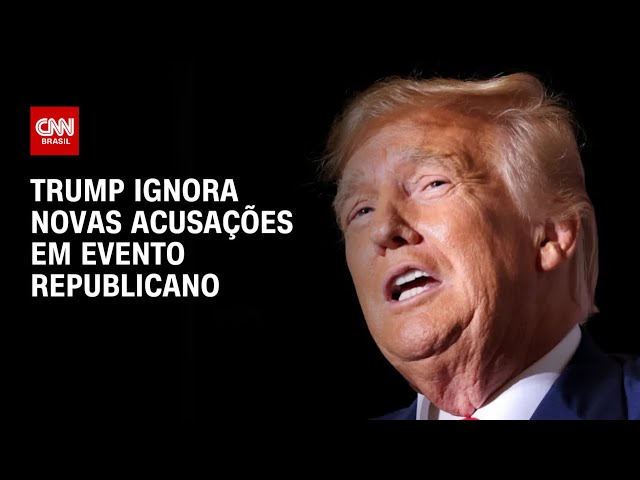 Trump ignora novas acusações em evento republicano | LIVE CNN