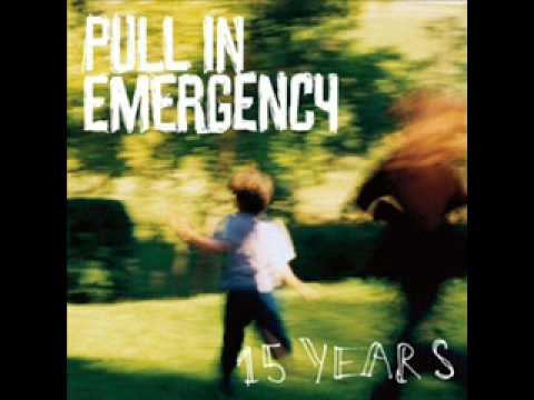 15 Years - Pull In Emergency