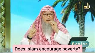 Does Islam encourages Poverty? - Assim al hakeem