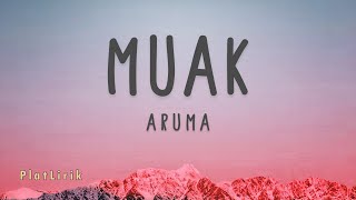 Download lagu Aruma - Muak (Lirik Lagu) mp3 Download lagu Aruma - Muak (Lirik Lagu) mp3