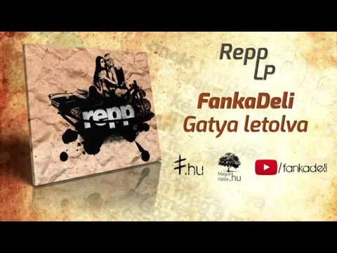FankaDeli - Gatya letolva (2006)