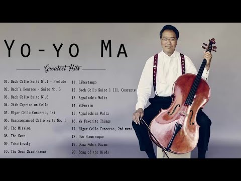 Yo - Yo Ma Greatest Hits - Best Of Yo - Yo Ma - Yo Yo Ma Best Collection 2021