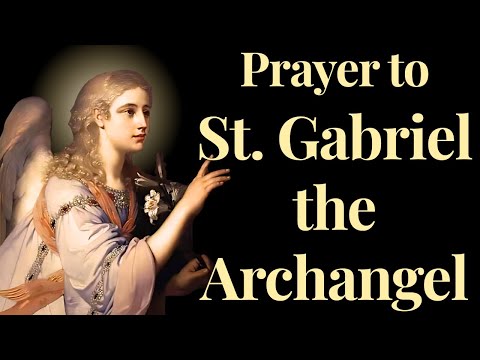 Prayer to St. Gabriel the Archangel  | For Strength and Holiness