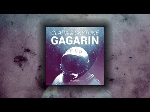Clarx & Skytone - Gagarin (Teaser) | OUT NOW