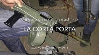 La Corta Porta - (PRÓXIMAMENTE Composiciones A|V)