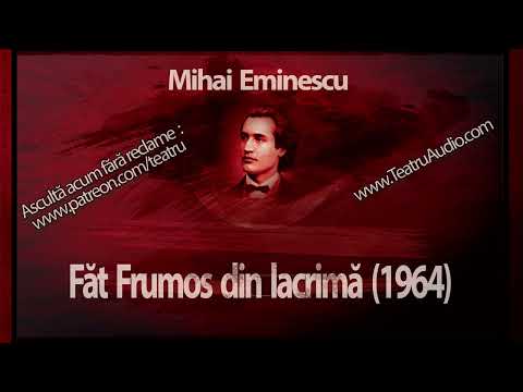 Mihai Eminescu - Făt Frumos din lacrimă (1964) #eminescu #fat #frumos #lacrima #teatruaudio #teatru