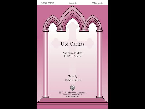 Ubi Caritas (SATB Choir) - by James Syler