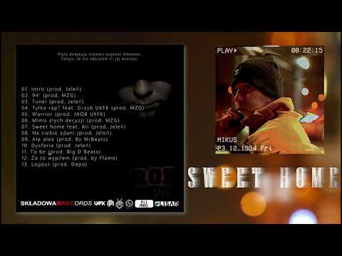 07. Mikus - Sweet Home feat. Ali (prod. Jeleń)