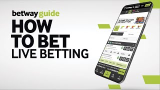 Betway Guide: How to Bet - Live Betting