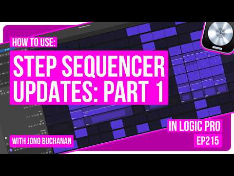 Logic Pro12: Step Sequencer Updates (Part 1)