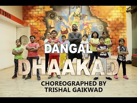 Trishal Gaikwad Dhaakad - Dangal | Choreographed by |Trishal Gaikwad