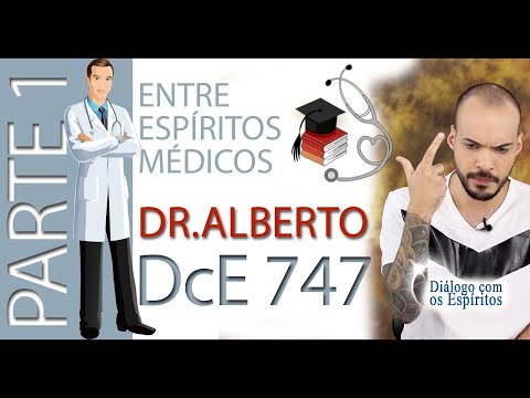 DcE 747 - [SERIES - AMONG MEDICAL SPIRITS] Entity Dr Alberto - Medium Maikon Pitas