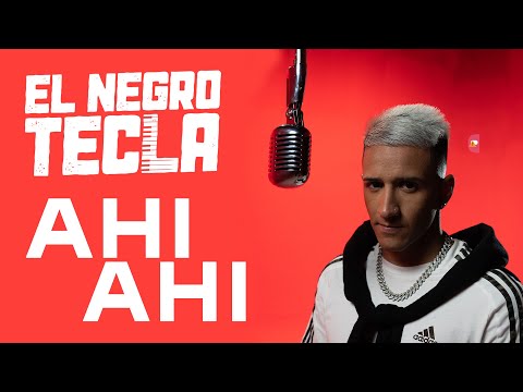 El Negro Tecla - Ahí Ahí (Lyric Video)