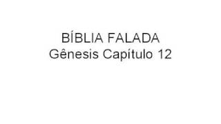 Bíblia Falada - Gênesis - Capítulo 12