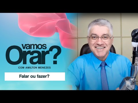 Falar ou fazer?