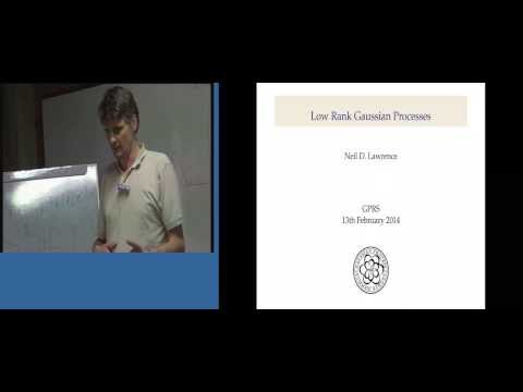 Neil Lawrence: Low Rank Gaussian Processes