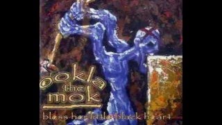 Ookla the Mok-Bless Her Little Black Heart (full EP)
