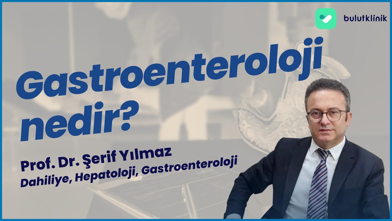 Gastroentereloji Nedir? Neleri Temsil Etmektedir?