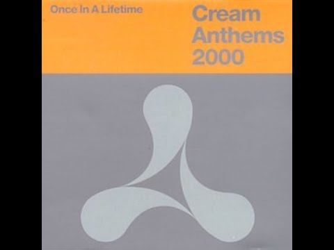 Cream Anthems 2000 - Disc 1