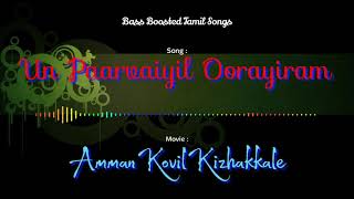 Download lagu Un Paarvaiyil Oorayiram - Amman Kovil Kizhakkale - Bass Boosted Audio Song-Use Headphones 🎧. mp3