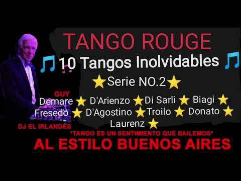 ⭐10 Tangos Inolvidables ⭐ Serie No.2 Tango Rouge Rojo ♥️DJ EL Irlandés 🍀