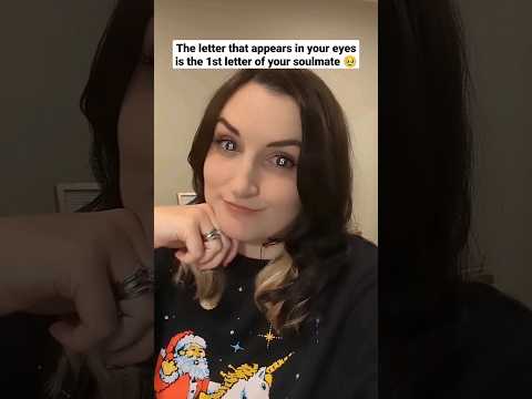 The Letter that Appears in Your Eyes is Your Soulmate