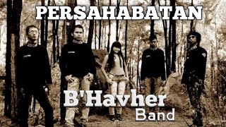 Download lagu B'Havher Band - Persahabatan fans clip Powered mp3 Download lagu B'Havher Band - Persahabatan fans clip Powered mp3