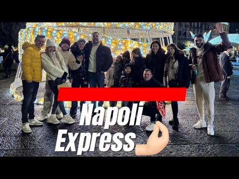 Napoli Express!🇮🇹