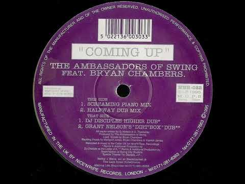 The Ambassadors Of Swing feat Bryan Chambers - Coming Up (Grant Nelson's "Dirt Box" Dub) (1995)