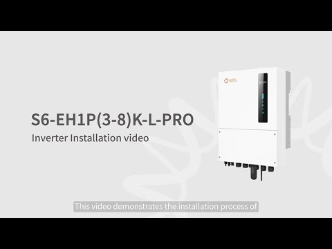 S6-EH1P(3-8)K-L-PRO Installation Video