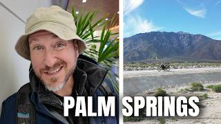 From Snow to Palm Trees | A Winter Cycling Escape to Palm Springs