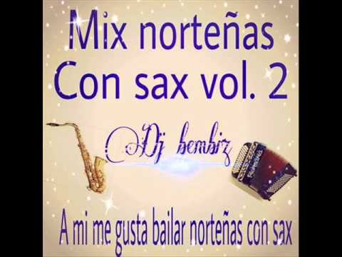 Mix Norteñas Con Sax Vol. 2 ( Dj bembiz ) 2014