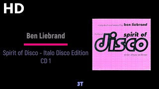 Ben Liebrand | Spirit of Disco - Italo Disco Edition CD 1 | Audio HD