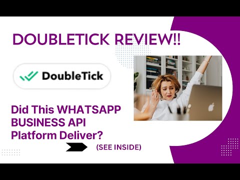 DoubleTick REVIEW- Did This WHATSAPP BUSINESS API Platform Deliver? See