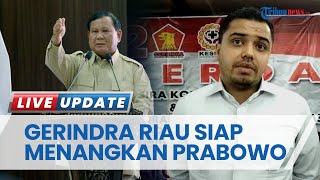 Ketua Gerindra Riau Optimis Menangkan Prabowo di Pilpres meski Banyak Dukungan untuk Anies Baswedan
