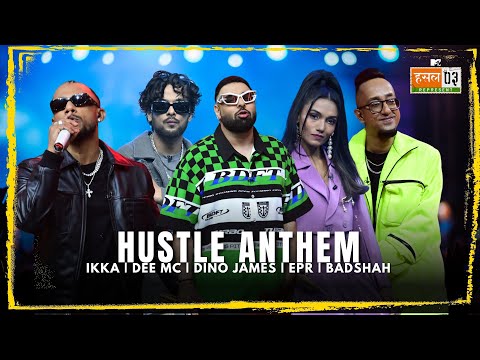 MTV Hustle 03 Anthem| Ikka, Dee MC, Dino James, EPR, Badshah |MTV Hustle 03 REPRESENT