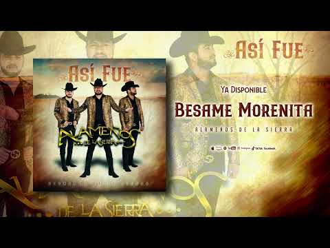 Los Alameños de la sierra - Besame Morenita / Album 2022