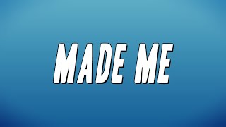 Snootie Wild - Made Me ft. K Camp (Lyrics)