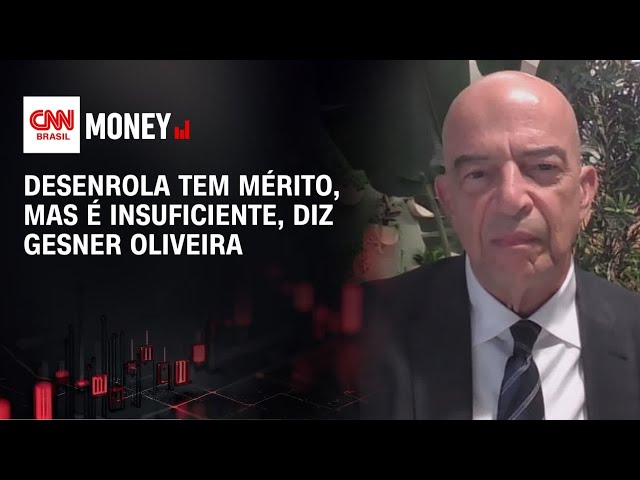 Desenrola tem mérito, mas é insuficiente, diz Gesner Oliveira | FECHAMENTO DE MERCADO
